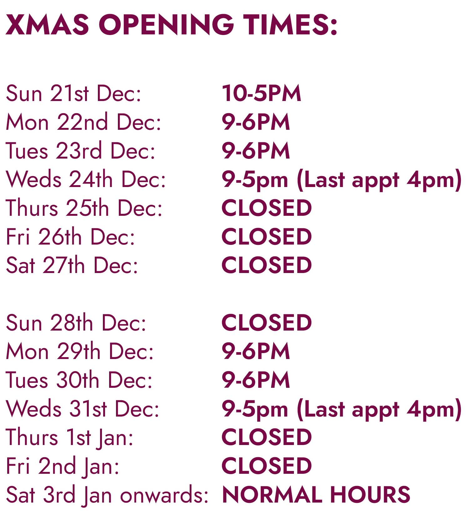 Xmas opening notice 2025 Epping, Nwood, Stanmore, Temple, Wstone Xmas opening notice 2025 Epping, Nwood, Stanmore, Temple, Wstone